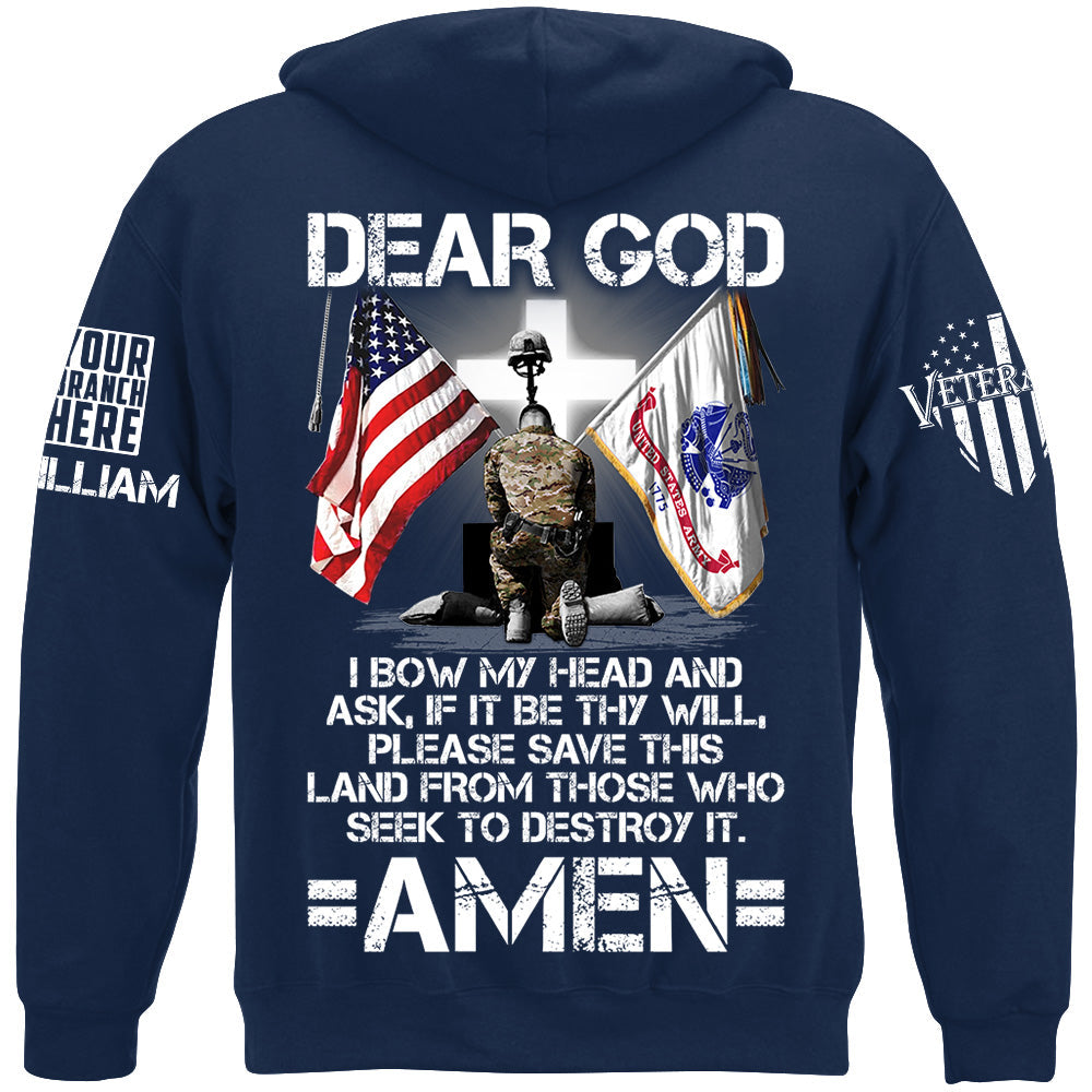 Custom Veteran Shirt Dear God I Bow My Head And Ask If It Be Thy Will Please Save This Land From Those Who Seek To Destroy It Shirt H2511 TRna