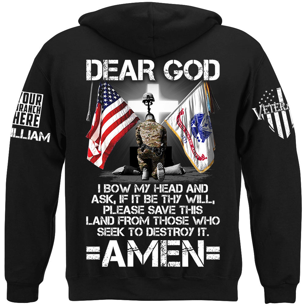 Custom Veteran Shirt Dear God I Bow My Head And Ask If It Be Thy Will Please Save This Land From Those Who Seek To Destroy It Shirt H2511 TRna