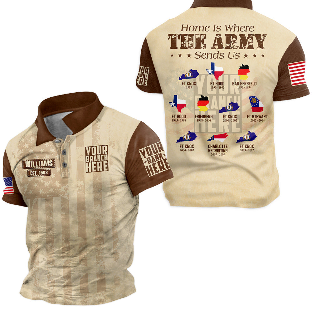 Home Is Where The Military Sends Us Personalized All Over Print Shirt For Veteran H2511