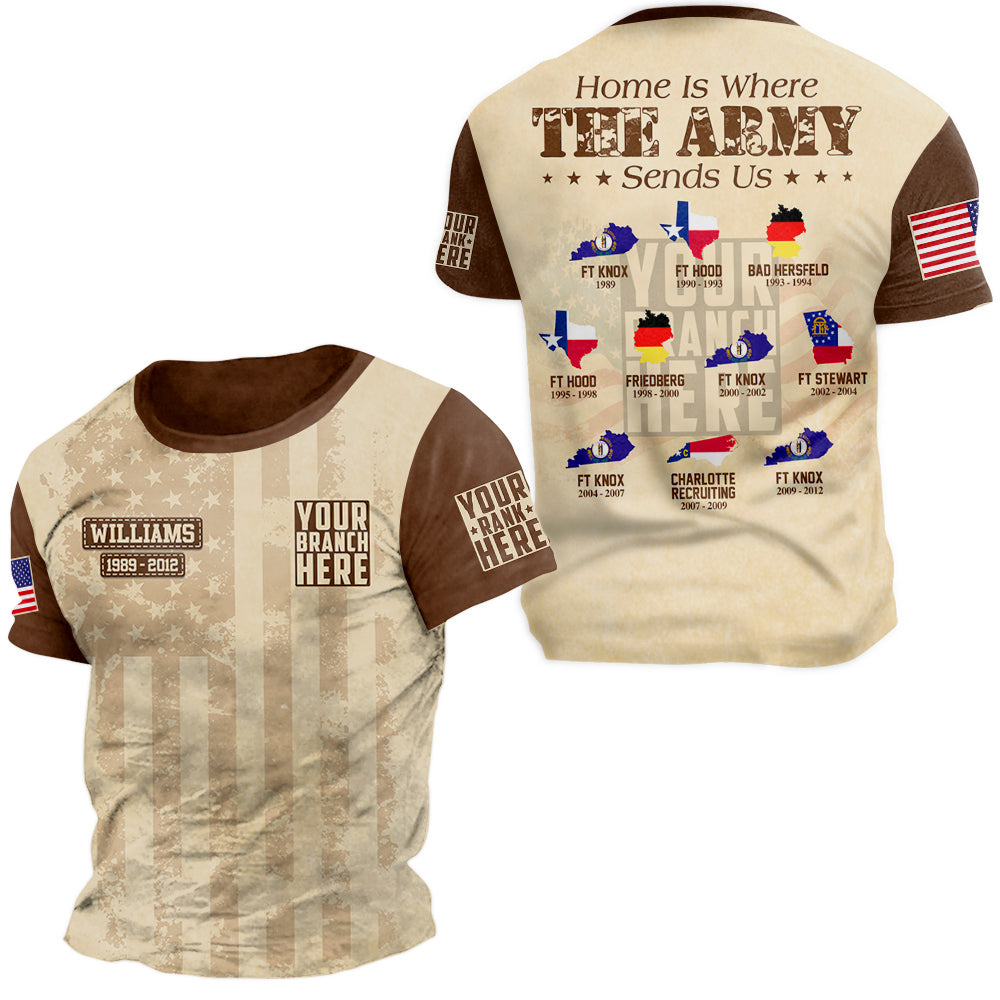 Home Is Where The Military Sends Us Personalized All Over Print Shirt For Veteran H2511