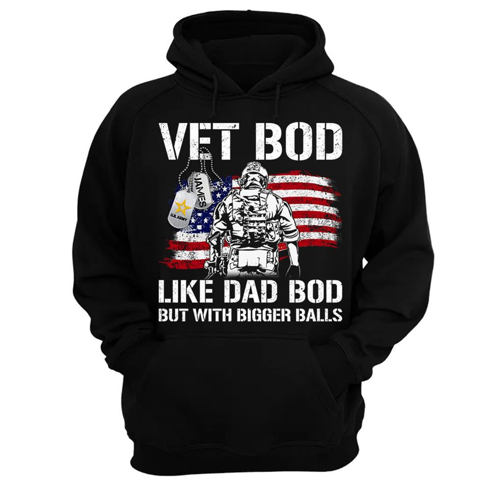 Vet Bod Like Dad Bod But With Bigger Balls Custom Shirt For Veteran Dad Grandpa Father's Day Funny Shirt H2511 Trna