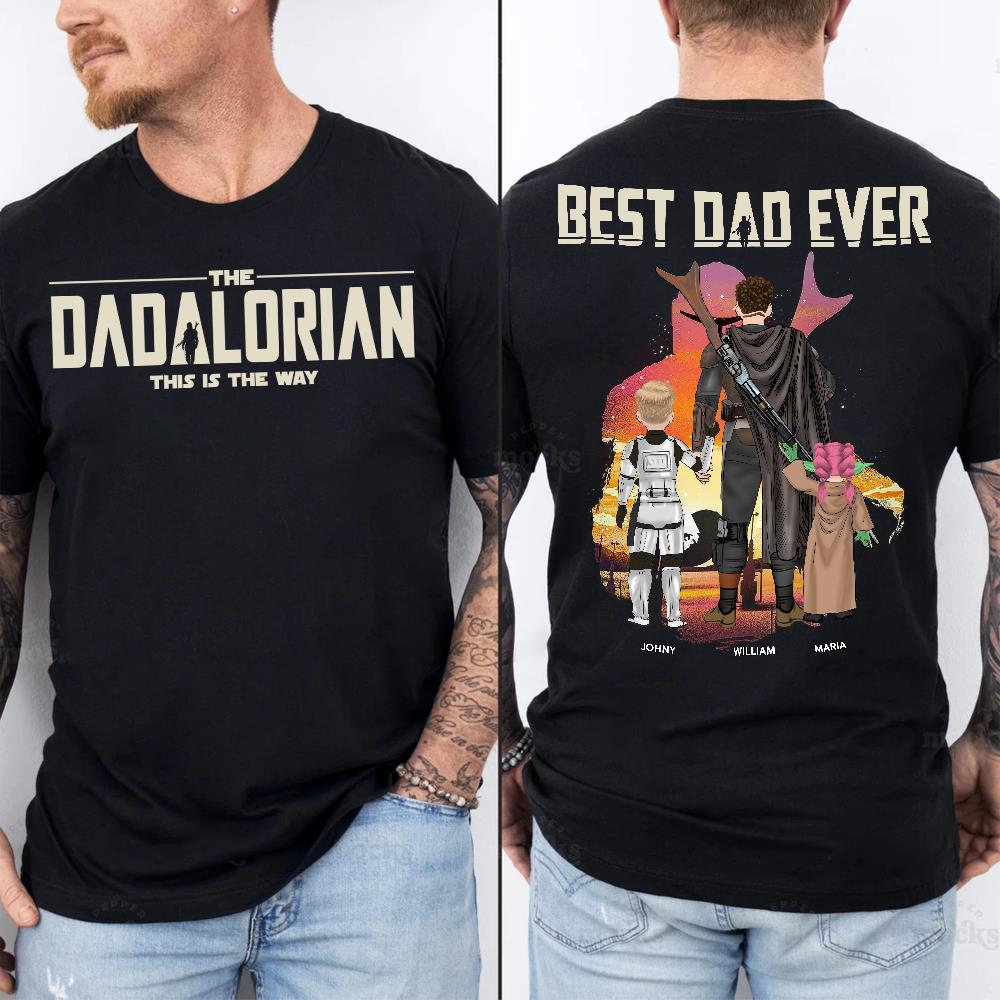 Best Dad Ever - The Dadalorian Personalized Shirt Gift For Dad - Custom Father's Day Gift