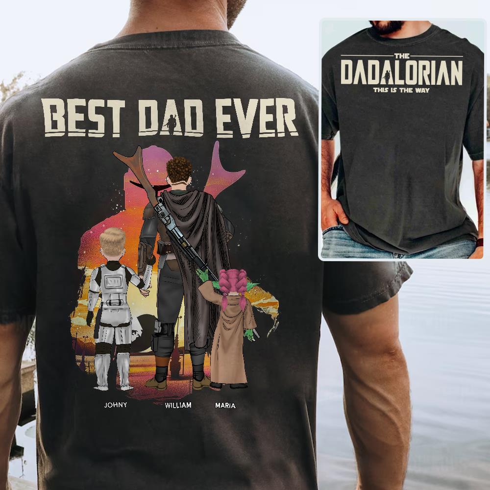 Best Dad Ever - The Dadalorian Personalized Shirt Gift For Dad - Custom Father's Day Gift