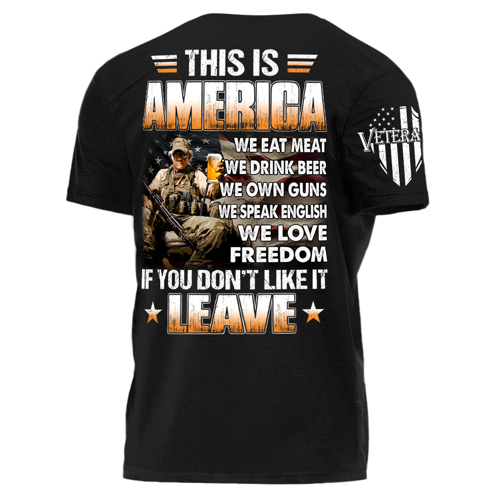 US Veteran This Is America We Eat Meat Drink Beer Own Guns Personalized Shirt For Veteran Veterans Day Gift H2511