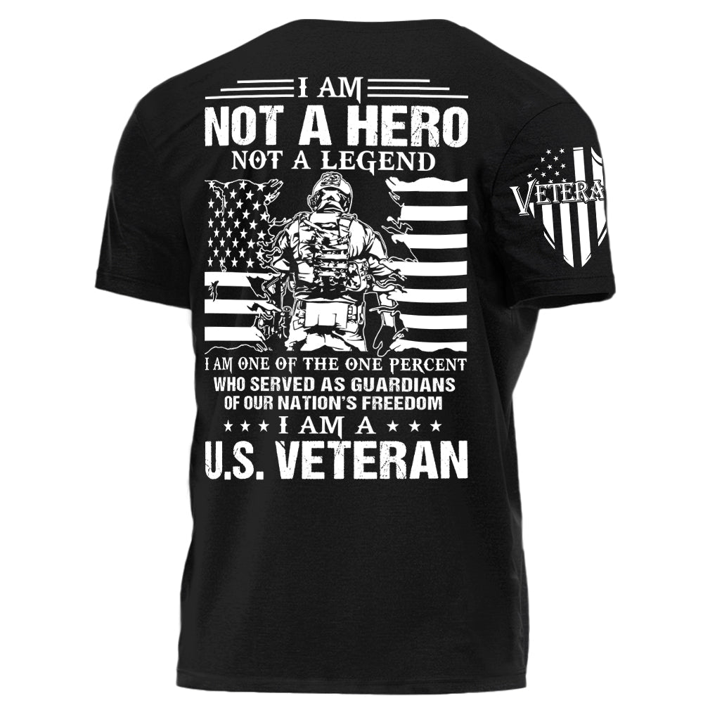 I Am Not A Hero Not A Legend I Am A U.S.Veteran Personalized Shirt For Veterans Veterans Day Gift H2511