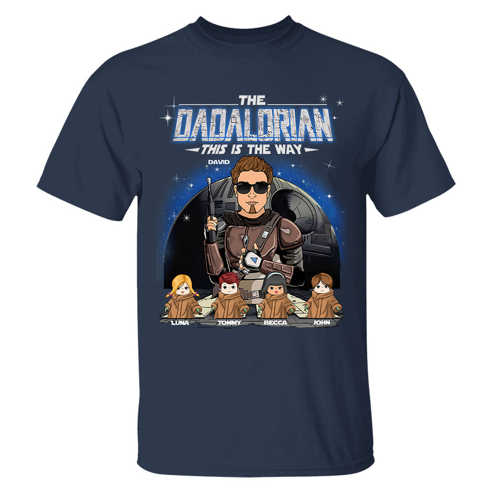 The Dadalorian This Is The Way Custom Shirt For Dad - Father's Day Gift