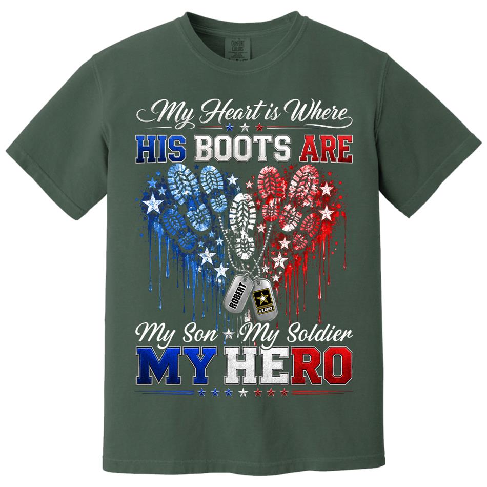 My Heart Is Where His Boots Are Shirt, My Son My Soldier My Hero, Patriotic Heart Flag For Military Mom Sister Grandma Shirt H2511 Trna