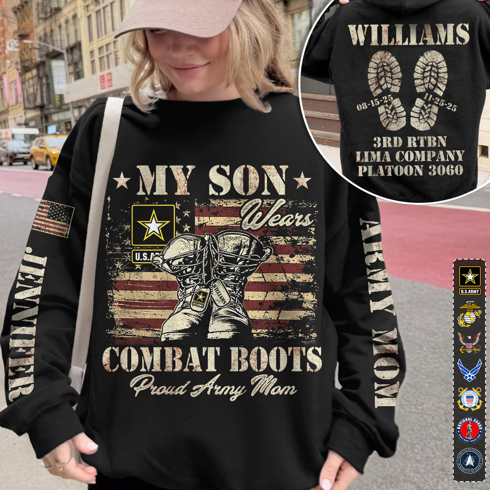 My Son Wear Combat Boots Proud Army Mom Custom All Over Print Shirt Hoodie Personalized Gradutation Date For US Military Family Members H2511