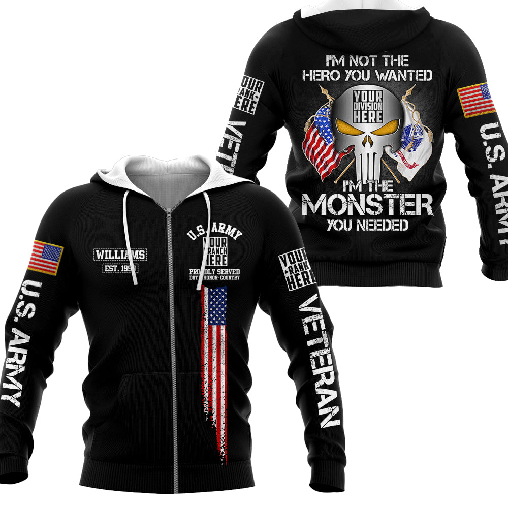 I Am Not The Hero You Wanted I Am The Monster You Needed Personalized All Over Print Shirt For Veteran H2511