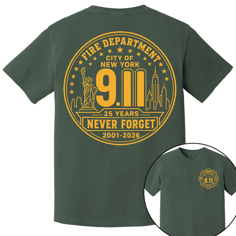 Never Forget Forever In Our Hearts 25 Years Anniversary The Bravest 2001-2026 9-11 Memorial Shirt For Firefighter H2511 Trna