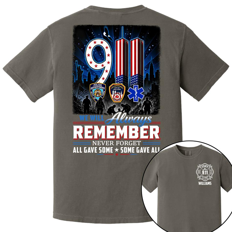 9/11 Memorial Shirt, We Will Always Remember Tee, 25th Aniversary Never Forget Forever In Our Hearts First Responder Tribute Shirt H2511 Trna