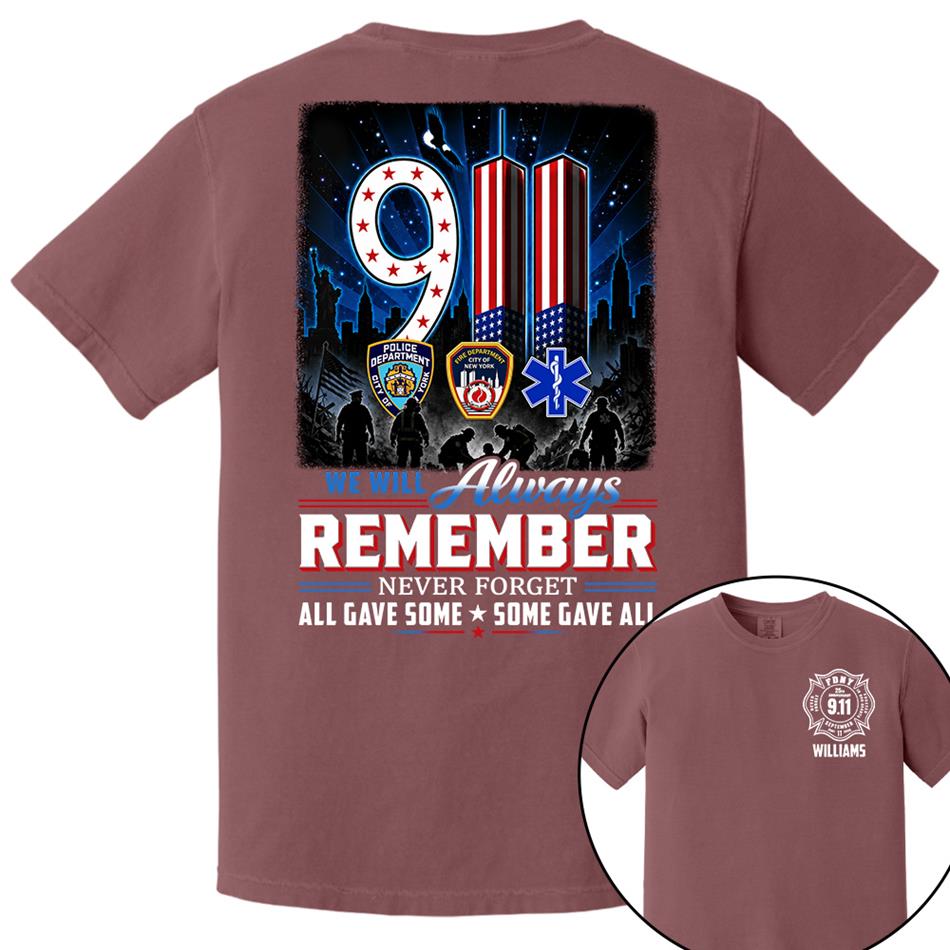 9/11 Memorial Shirt, We Will Always Remember Tee, 25th Aniversary Never Forget Forever In Our Hearts First Responder Tribute Shirt H2511 Trna