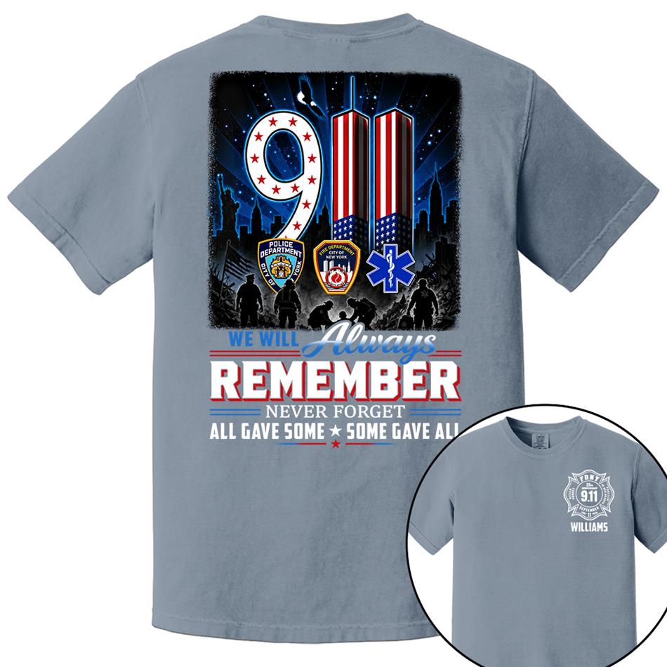9/11 Memorial Shirt, We Will Always Remember Tee, 25th Aniversary Never Forget Forever In Our Hearts First Responder Tribute Shirt H2511 Trna