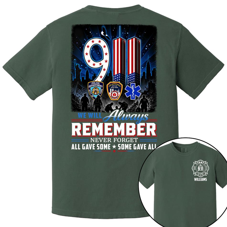 9/11 Memorial Shirt, We Will Always Remember Tee, 25th Aniversary Never Forget Forever In Our Hearts First Responder Tribute Shirt H2511 Trna
