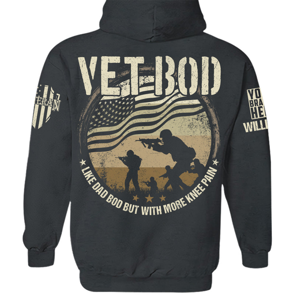 Vet Bod Like Dad Bod But With More Knee Pain Personalized Shirt For Veteran Dad Grandpa H2511