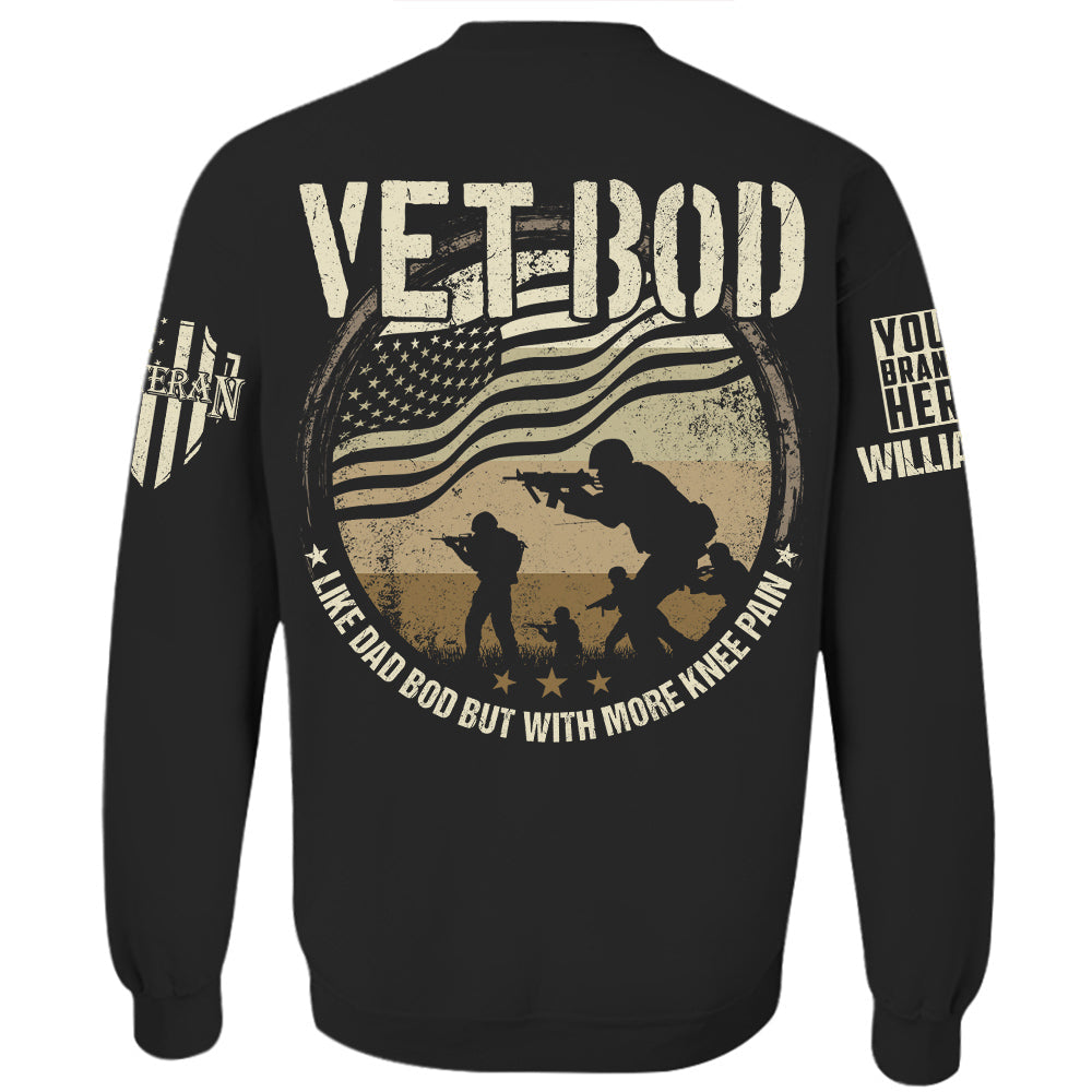 Vet Bod Like Dad Bod But With More Knee Pain Personalized Shirt For Veteran Dad Grandpa H2511