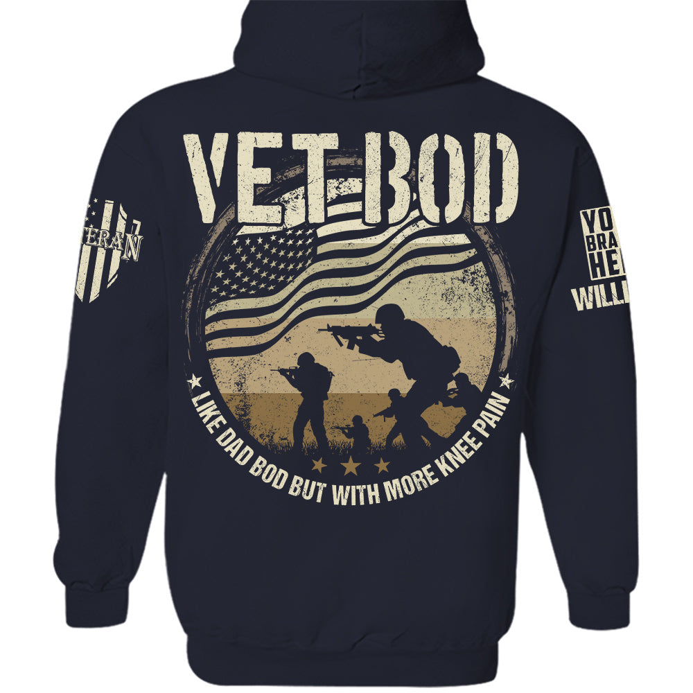 Vet Bod Like Dad Bod But With More Knee Pain Personalized Shirt For Veteran Dad Grandpa H2511