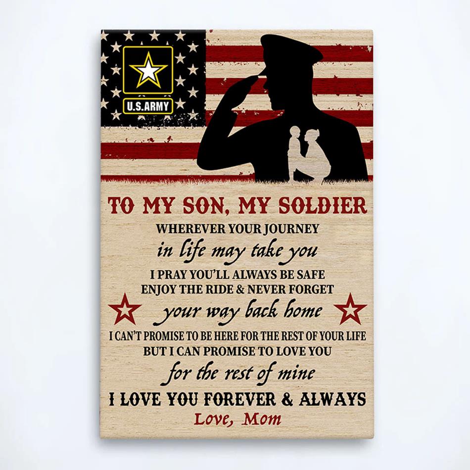 To My Son My Soldier I Love You Forever And Always Custom Poster & Canvas Gift For Military Family Mom Dad H2511 Trna