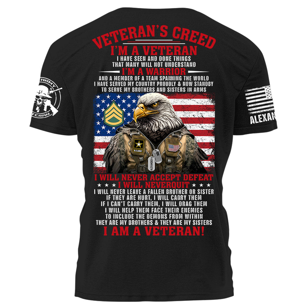 Veteran Creed I Am A Veteran I Will Never Accept Defeat I Will Never Quit Personalized Shirt For Veteran H2511