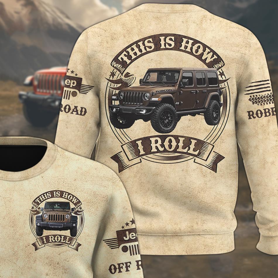 This Is How I Roll - Custom Photo Jeep Car All Over Print Shirt Gift For Jeep Lovers H2511 Trna