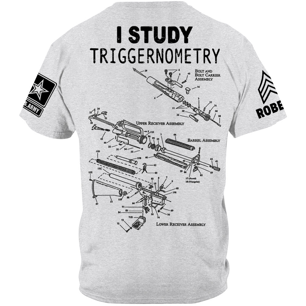 AR-15 Schematic I Study Triggernometry Custom Shirt For Veteran H2511