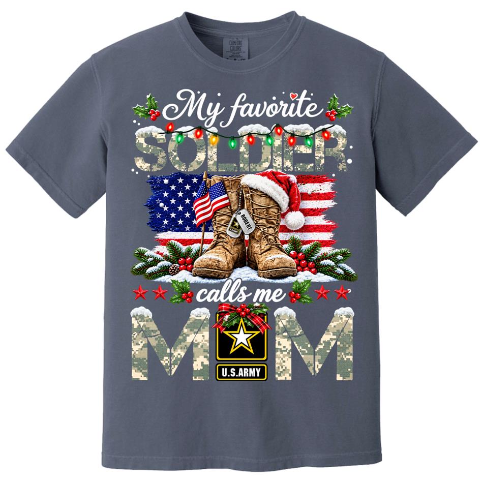 Personalized Shirt My Favorite Soldier Calls Me Mom Custom Shirt For Proud Army Mom Dad Grandma Family Christmas Shirt H2511 Trna KL07