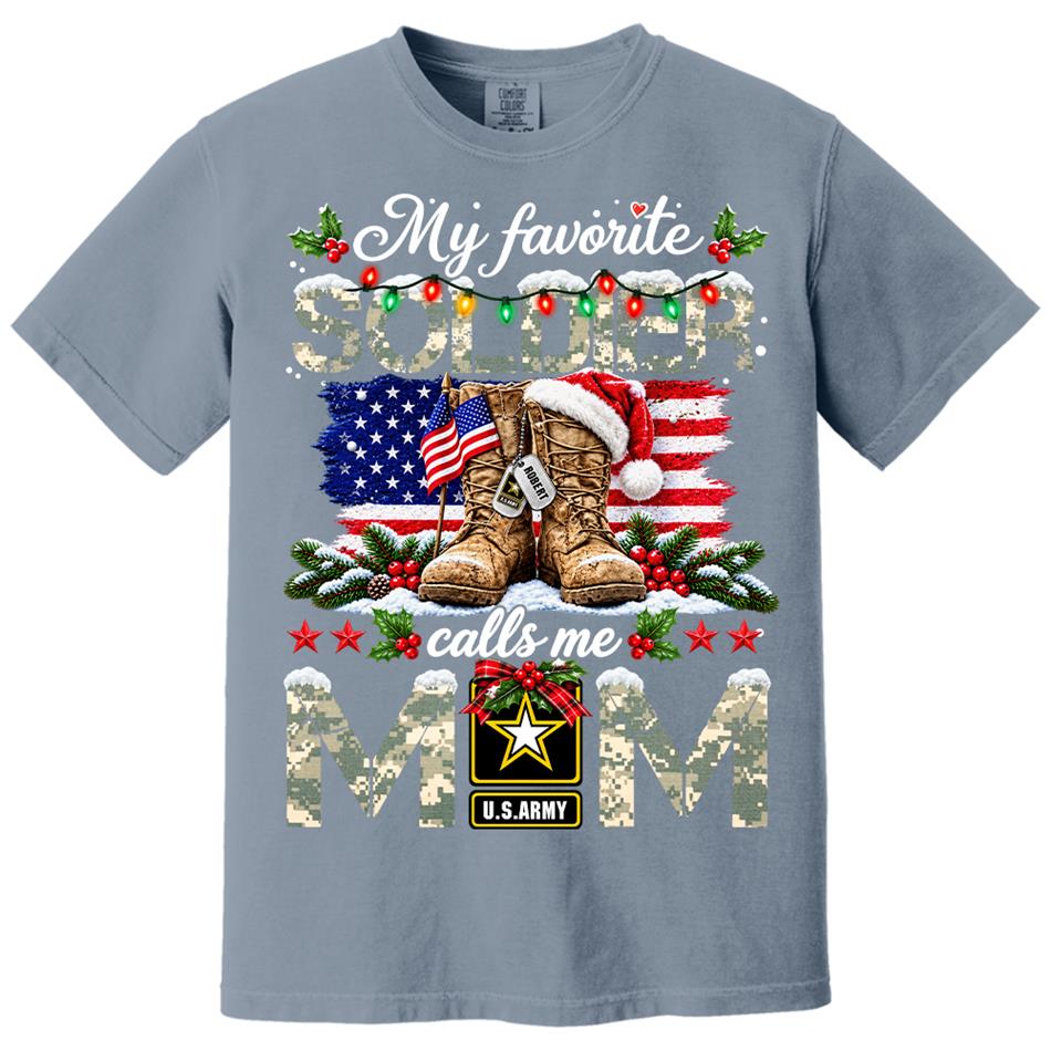 Personalized Shirt My Favorite Soldier Calls Me Mom Custom Shirt For Proud Army Mom Dad Grandma Family Christmas Shirt H2511 Trna KL07
