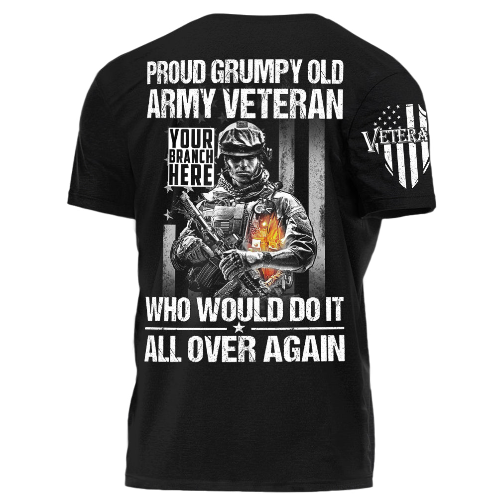 Proud Grumpy Old Veteran Who Would Do It All Over Again Personalized Shirt For Veteran H2511