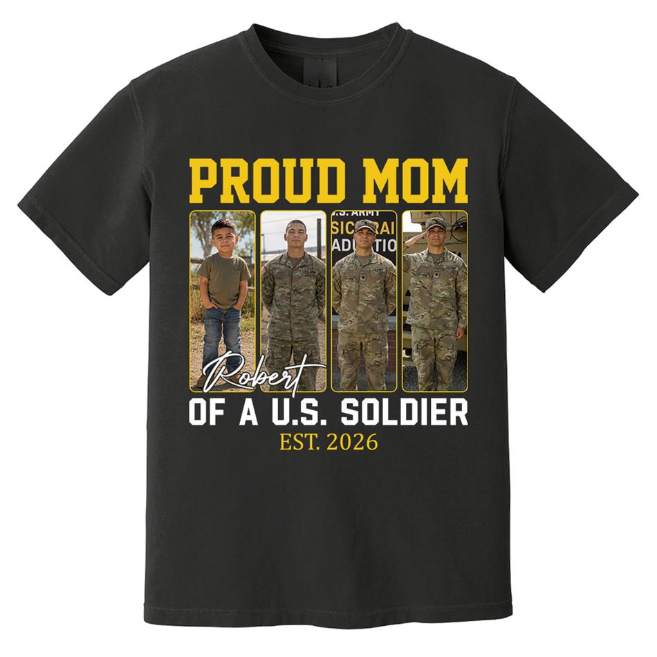 Proud Mom Of A US Soldier Custom Soldier Photo Military Journey Timeline Shirt For Proud Mom Dad Military Family H2511 Trna