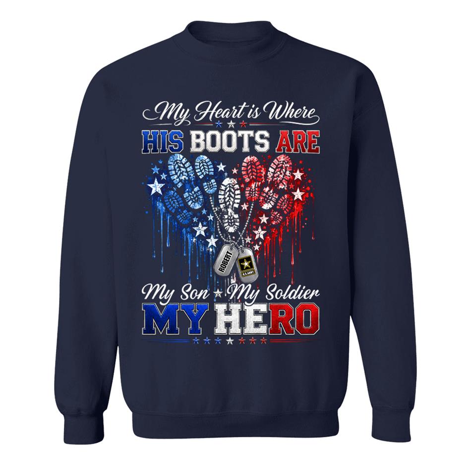 My Heart Is Where His Boots Are Shirt, My Son My Soldier My Hero, Patriotic Heart Flag For Military Mom Sister Grandma Shirt H2511 Trna