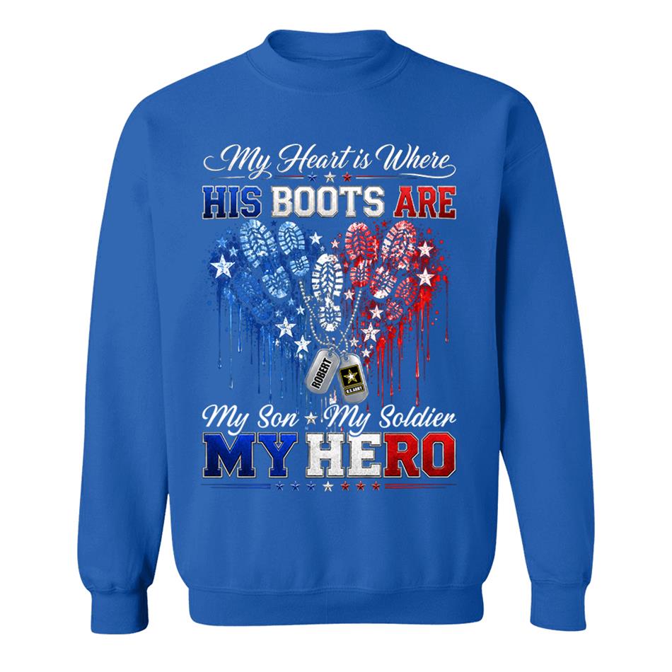 My Heart Is Where His Boots Are Shirt, My Son My Soldier My Hero, Patriotic Heart Flag For Military Mom Sister Grandma Shirt H2511 Trna