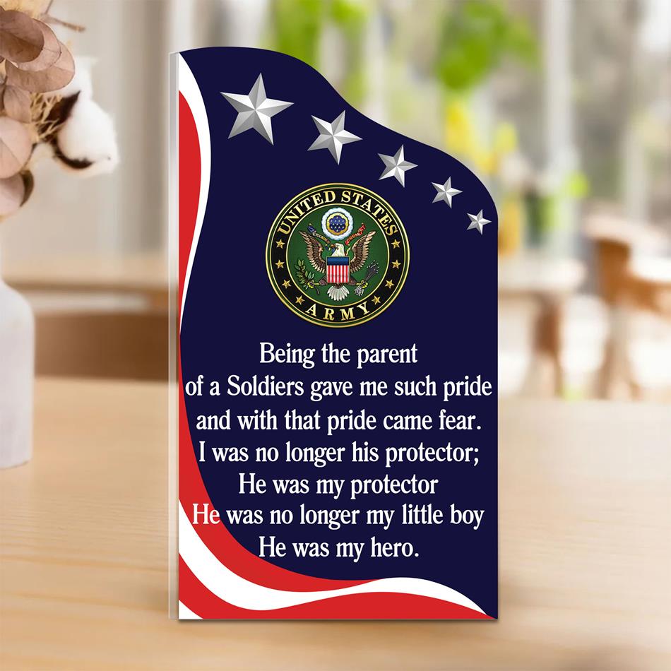 Being The Parent Of A Soldier Gave Me Such Pride Personalized Acrylic Block Plaque Military Parent Custom Acrylic Plaque H2511 Trna