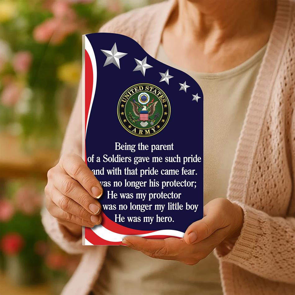 Being The Parent Of A Soldier Gave Me Such Pride Personalized Acrylic Block Plaque Military Parent Custom Acrylic Plaque H2511 Trna