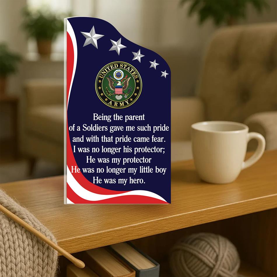Being The Parent Of A Soldier Gave Me Such Pride Personalized Acrylic Block Plaque Military Parent Custom Acrylic Plaque H2511 Trna