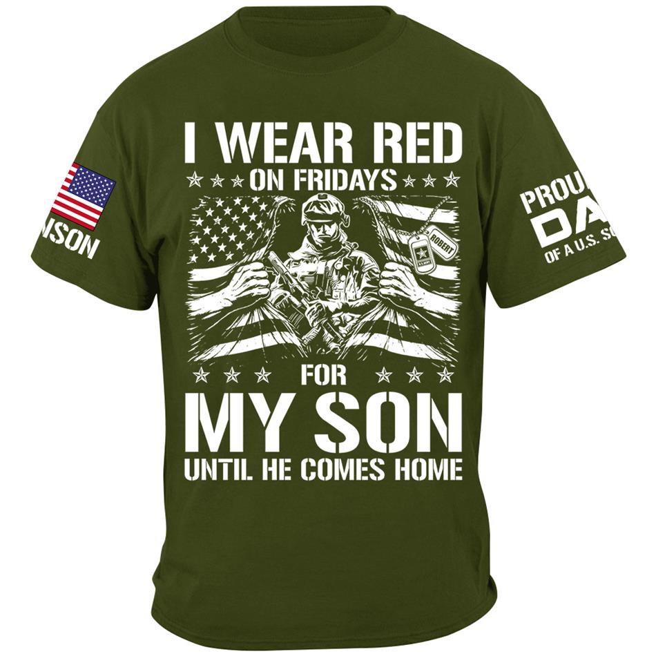 I Wear Red On Friday For My Son Proud Dad Of A US Soldier Support Our Troops Personalized Shirt For Military Dad Mom Family H2511 Trna