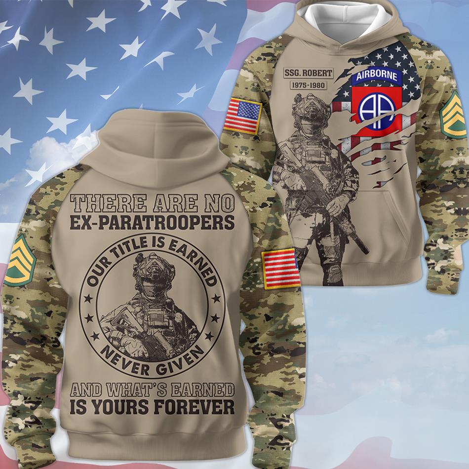 There Are No Ex Paratroopers Our Title Is Earned Personalized All Over Print Shirt Gift For Veteran Dad Grandpa H2511 Trna
