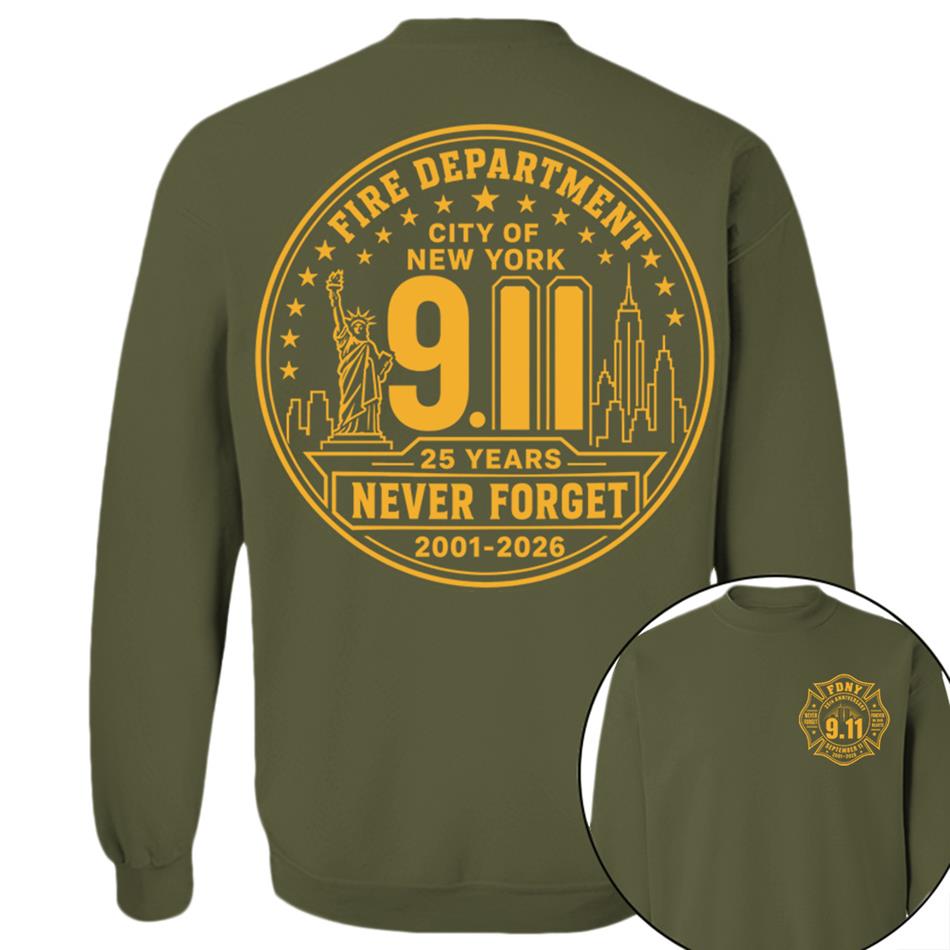 Never Forget Forever In Our Hearts 25 Years Anniversary The Bravest 2001-2026 9-11 Memorial Shirt For Firefighter H2511 Trna