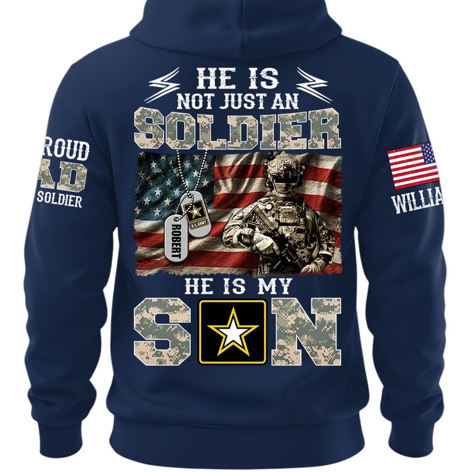 He Is Not Just A Soldier He Is My Son Proud Army Dad Custom Shirt Gift For Proud Mom Dad Military Family Members H2511 Trna
