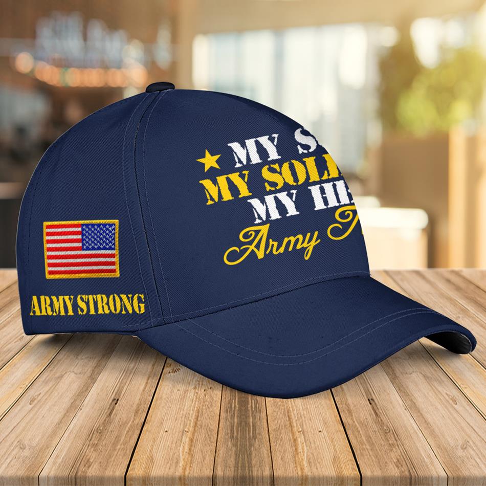 My Son My Soldier My Hero Custom Cap Gift For US Military Family Members Graduate Family Cap H2511 Trna