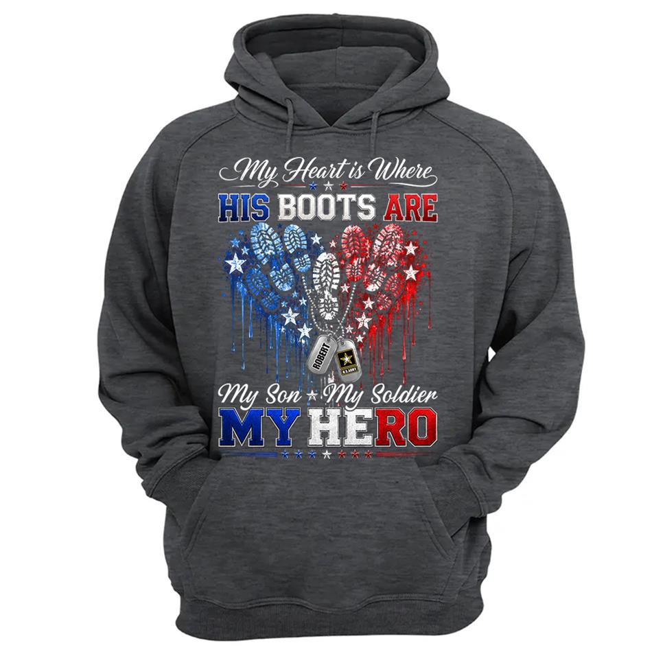 My Heart Is Where His Boots Are Shirt, My Son My Soldier My Hero, Patriotic Heart Flag For Military Mom Sister Grandma Shirt H2511 Trna