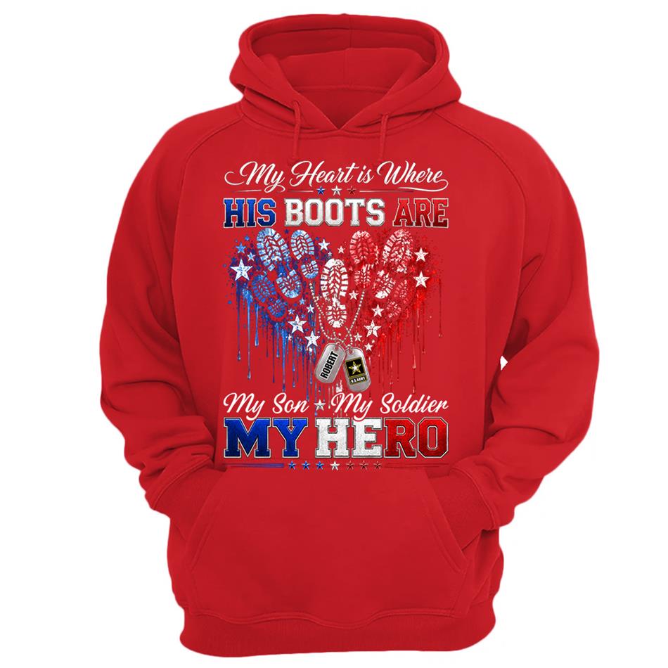 My Heart Is Where His Boots Are Shirt, My Son My Soldier My Hero, Patriotic Heart Flag For Military Mom Sister Grandma Shirt H2511 Trna
