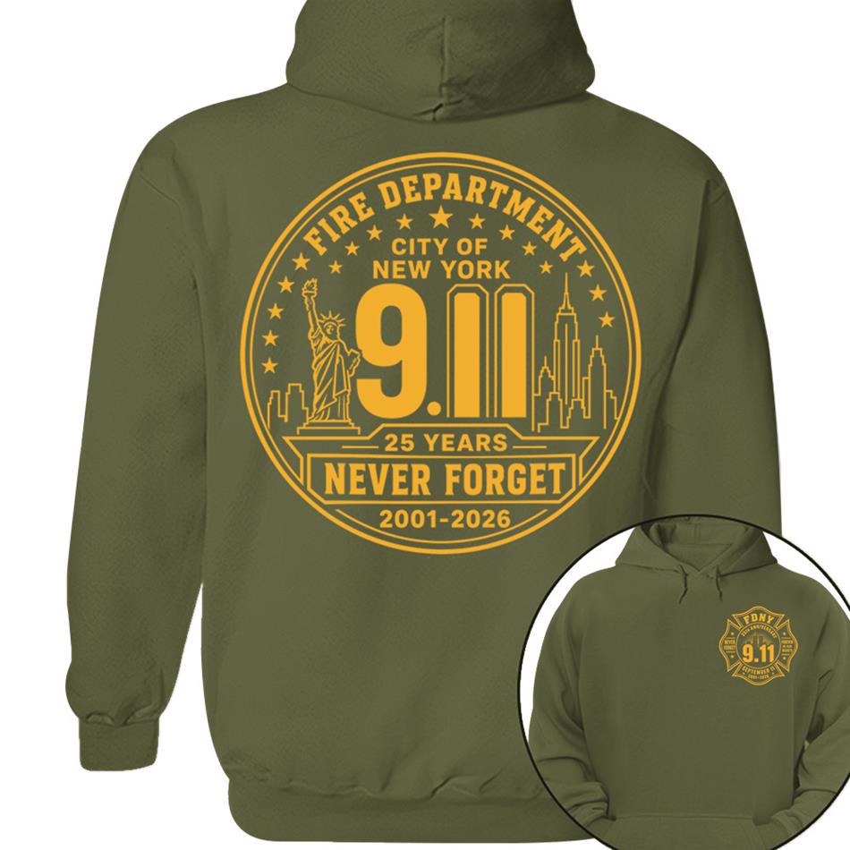 Never Forget Forever In Our Hearts 25 Years Anniversary The Bravest 2001-2026 9-11 Memorial Shirt For Firefighter H2511 Trna