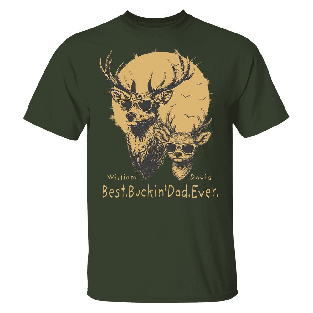 Personalized Best Buckin' Dad Ever T-Shirt Father Day Gifts for Dad Funny Papa Tshirt Cool Daddy Hunting Tee Vr2 Hv01