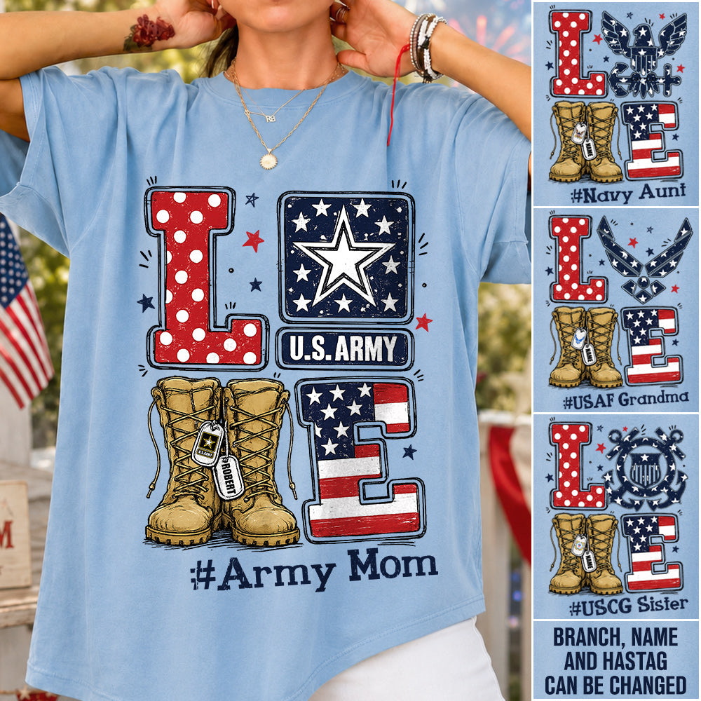 Love Army Mom Combat Boots Custom Shirt For Proud Military Mom Sister Wife Grandma 4Th July Shirt H2511 Trna