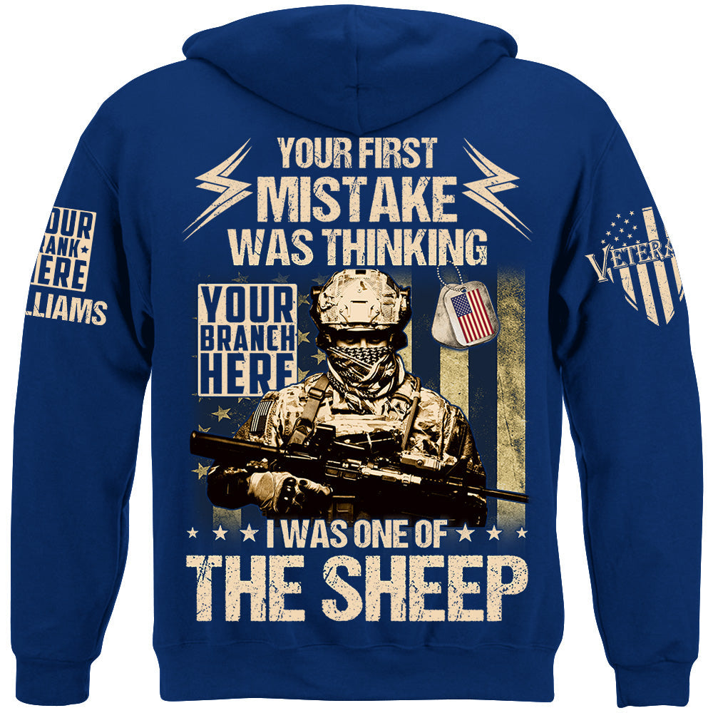 Your First Mistake Was Thinking I Was One of The Sheep Custom All Branches Shirt For Veteran H2511