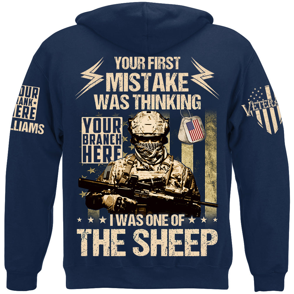 Your First Mistake Was Thinking I Was One of The Sheep Custom All Branches Shirt For Veteran H2511