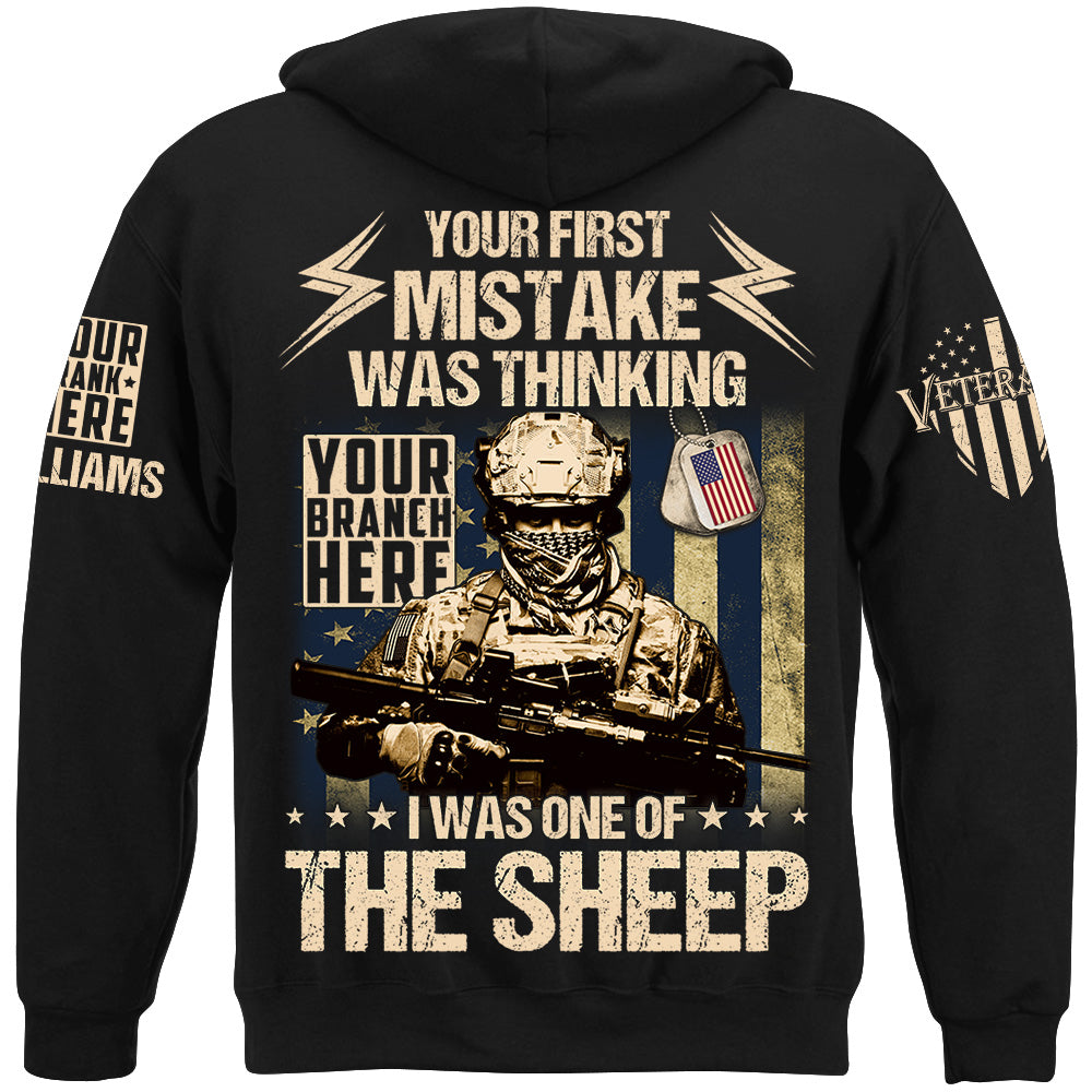 Your First Mistake Was Thinking I Was One of The Sheep Custom All Branches Shirt For Veteran H2511