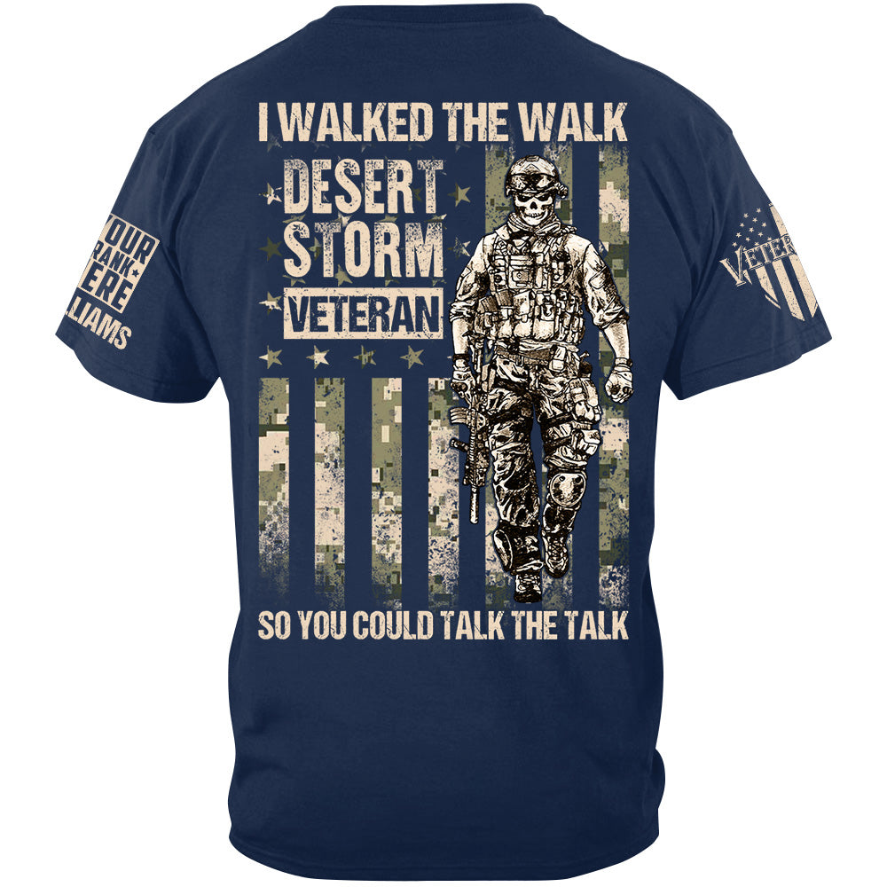 I Walked The Walk So You Could Talk The Talk Custom Shirt For Veteran H2511
