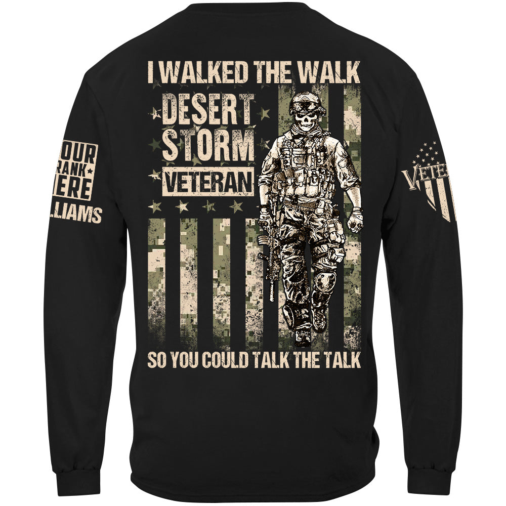 I Walked The Walk So You Could Talk The Talk Custom Shirt For Veteran H2511