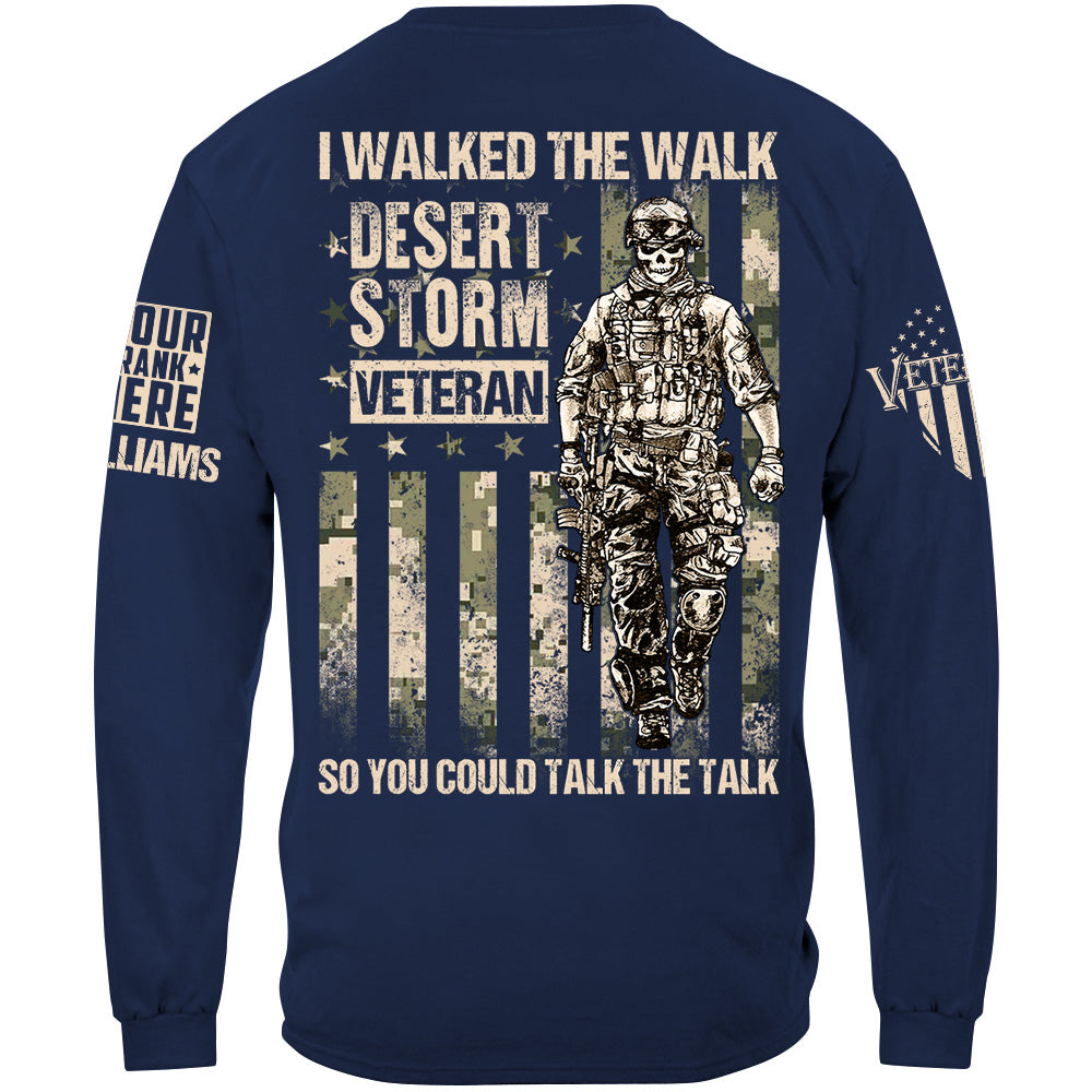 I Walked The Walk So You Could Talk The Talk Custom Shirt For Veteran H2511
